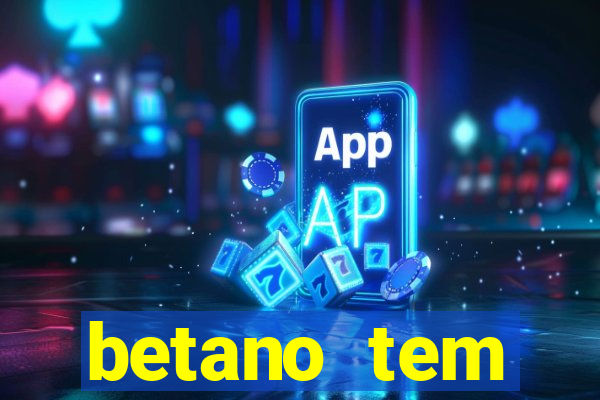 betano tem pagamento antecipado